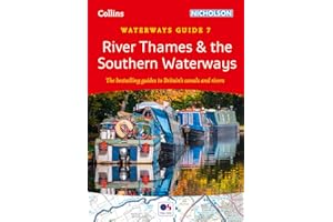 River Thames and the Southern Waterways: For everyone with an interest in Britain’s canals and rivers (Collins Nicholson Waterways Guides)