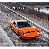 The Italians – Beautiful Machines: The Most Iconic Cars from Italy and their Era