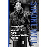 Simone Weil&rsquo;in Hayatı
