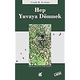 Hep Yuvaya D&ouml;nmek