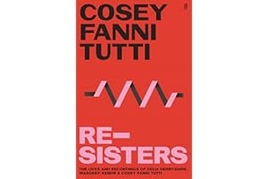 Re-Sisters: The Lives and Recordings of Delia Derbyshire, Margery Kempe and Cosey Fanni Tutti