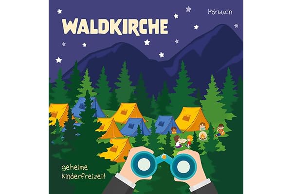 Waldkirche - Geheime Kinderfreizeit