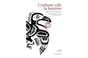 Corbeau vole la lumiere: Recueil de mythes haidas