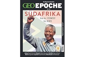 GEO Epoche / GEO Epoche 121/2023 - Südafrika: Das Magazin für Geschichte