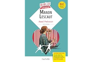 BiblioLycée - Manon Lescaut, Abbé Prévost (BAC 1res générale et Technologiques) - BAC 2026: Parcours : Personnages en marge, plaisirs du romanesque