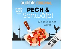 1. Die Tote in der Wand: Pech & Schwäfel