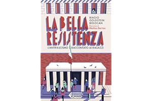 La bella Resistenza. L'antifascismo raccontato ai ragazzi