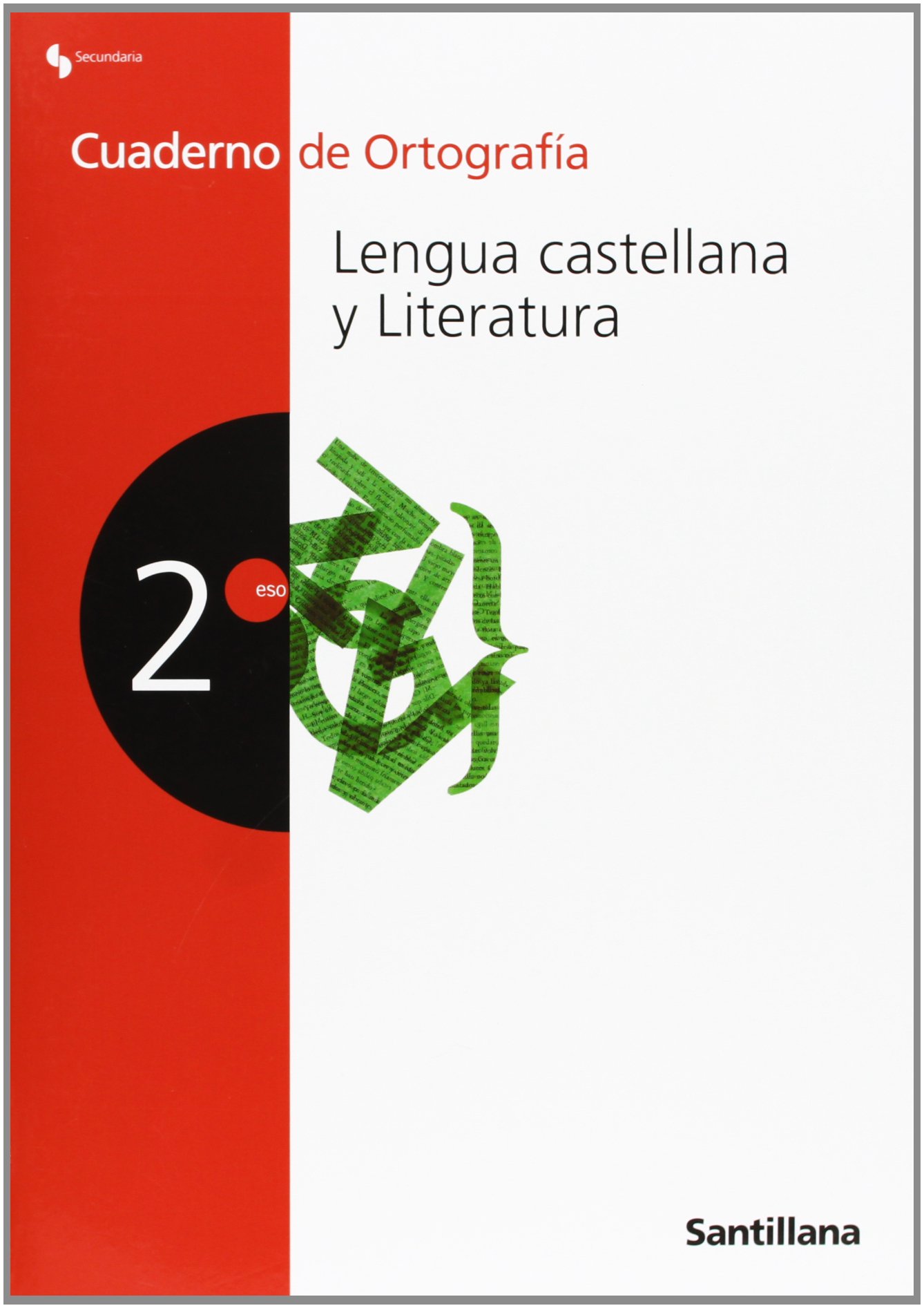 Cuaderno de Ortografía Lengua Castellana 2 Eso