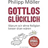Gottlos glücklich: Warum wir ohne Religion besser dran wären