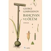 Bah&ccedil;ıvan ve &Ouml;l&uuml;m