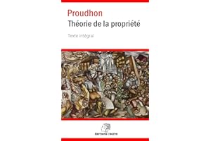 Théorie de la propriété: Texte intégral avec les notes