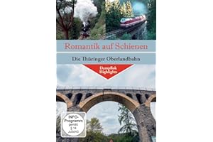 Die Thüringer Oberlandbahn - Romatik auf Schienen