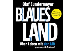 Blaues Land: Über Leben mit der AfD