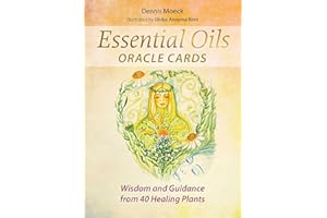 Essential Oils Oracle Cards: Wisdom and Guidance from 40 Healing Plants