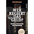 Wer regiert das Geld?: Banken, Demokratie und Täuschung | Finanzsystem und Macht – Wirtschaft verständlich erklärt