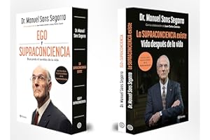 Estuche Dr. Sans Segarra (La Supraconciencia existe + Ego y Supraconciencia): Las dos obras imprescindibles del Dr. Manuel Sa