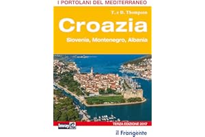 Croazia. Slovenia, Montenegro, Albania. Portolano del Mediterraneo