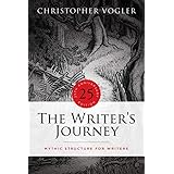 The Writer's Journey: Mythic Structure for Writers. 25th Anniversary Edition