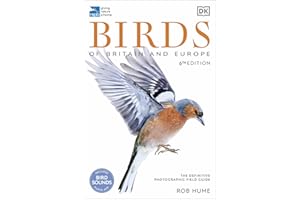 RSPB Birds of Britain and Europe: The Definitive Photographic Field Guide