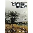The Wiley World Handbook of Existential Therapy
