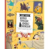 Sanat Tarihi - B&uuml;y&uuml;l&uuml; Tuvaller &amp; Sihirli Keskiler