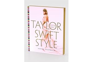 Taylor Swift Style: Fashion Through the Eras