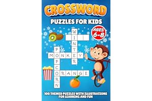 Crossword Puzzles for Kids Ages 6-8: 100 Themed Puzzles with Illustrations for Learning and Fun | Solutions Included | Activity Book for 1st and 2nd Grade Children