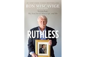 Ruthless: Scientology, My Son David Miscavige, and Me