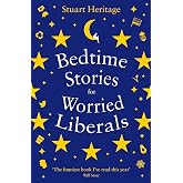 Bedtime Stories for Worried Liberals