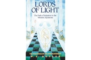 Lords of Light - Path of Initiation in Western Mysteries: Teachings of the Ibis Fraternity
