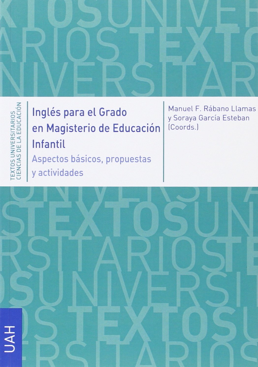 Inglés para el Grado en Magisterio de Educación Infantil: Aspectos básicos, propuestas y actividades