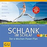Schlank im Schlaf. Der 4-Wochen-Power-Plan