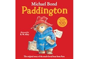 Paddington: The Original Story of the Much-Loved Bear from Peru