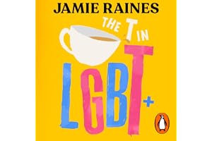 The T in LGBT: Everything You Need to Know about Being Trans
