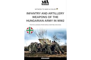 Infantry and artillery weapons of the Hungarian army in WW2
