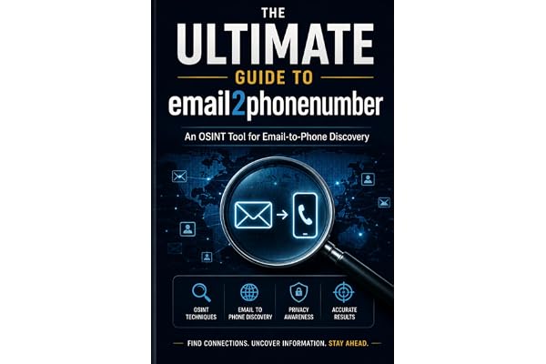 The Ultimate Guide to email2phonenumber: An OSINT Tool for Email-to-Phone Discovery, Digital Intelligence, and Ethical Invest