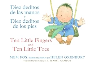 Diez deditos de las manos y Diez deditos de los pies / Ten Little Fingers and Ten Little Toes bilingual board book