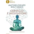 Cervello e meditazione. Dialogo tra buddhismo e neuroscienze