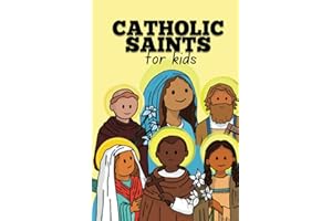 Catholic Saints for Kids - Featuring 12 well known Catholic Saints, Virgin Mary, St. Joseph, St. Anthony, St. Francis of Assisi: Baptism, Reconciliation, Communion gift for Catholic Kids ages 5-10