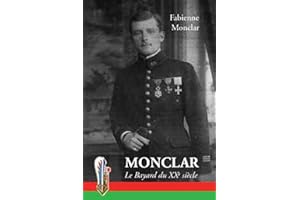 Monclar, le Bayard du XXe siècle