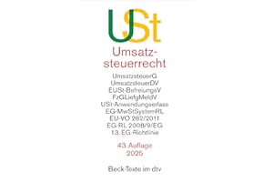 Umsatzsteuerrecht: Umsatzsteuergesetz mit Umsatzsteuer-Durchführungsverordnung, Einfuhrumsatzsteuer-Befreiungsverordnung, ... 282/2011, EG-Richtlinie (Beck-Texte im dtv)