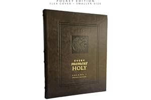 Every Moment Holy, Volume I (Pocket Edition): New Liturgies for Daily Life (Over 100 Prayers and Illustrations for Practicing Mindfulness of the Presence of God in the Ordinary)