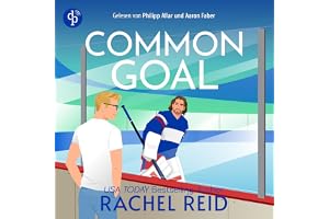 Common Goal: Das Hörbuch zum kanadischen Serienphänomen Heated Rivalry auf Deutsch