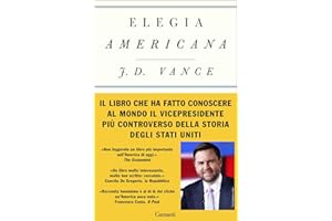 Elegia Americana - Il bestseller internazionale del vice presidente di Trump