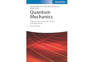 Quantum Mechanics: Volume I: Basic Concepts, Tools, and Applications