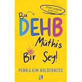 Bu DEHB M&uuml;thiş Bir Şey!
