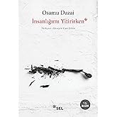 İnsanlığımı Yitirirken