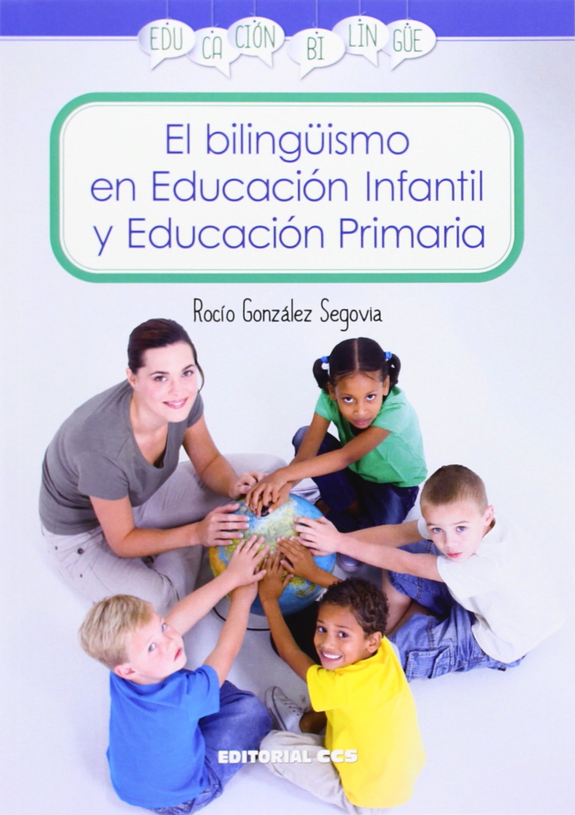El Bilingüismo En Educación Infantil Y Educación Primaria