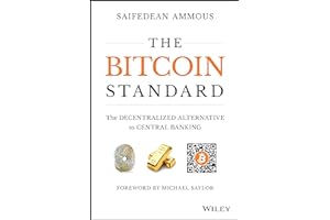 The Bitcoin Standard: The Decentralized Alternative to Central Banking