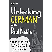 Learn German with Paul Noble: German made easy with your
